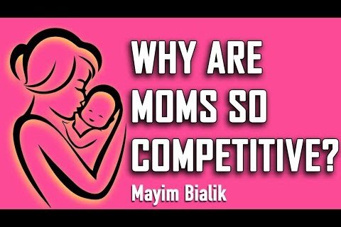Why Are Moms So Competitive?