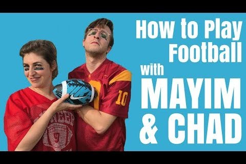 How To Play Football with Mayim & Chad!