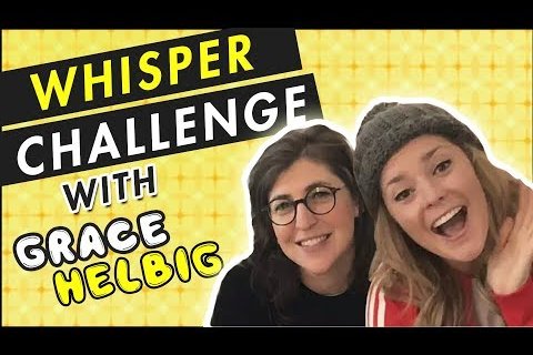 Whisper Challenge with Grace Helbig!