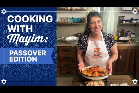 Cooking with Mayim: Passover Edition